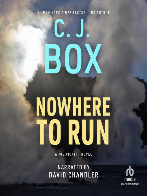 Title details for Nowhere to Run by C. J. Box - Available
